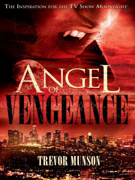 Title details for Angel of Vengeance by Trevor O. Munson - Available